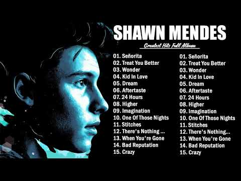 Shawn Mendes Best Songs Playlist New 2023 - Shawn Mendes Greatest Hits Full Album New 2023