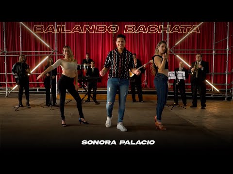 Sonora Palacio - Bailando Bachata (Video Oficial)