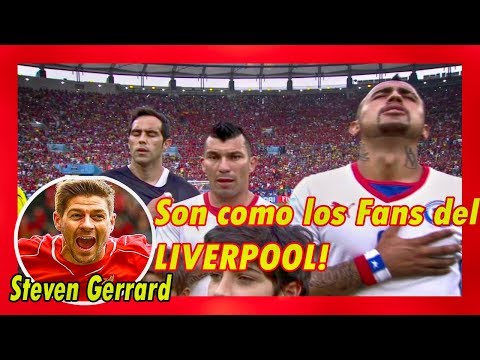 Steven Gerrard praises Chileans for the courage they have in singing their National Anthem!
