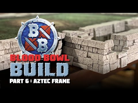 Blueline Gaming Blood Bowl Build Part 6: Aztec Frame