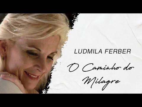 O Caminho Do Milagre - Ludmila Ferber