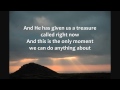Steven Curtis Chapman - Miracle of the Moment - Lyrics