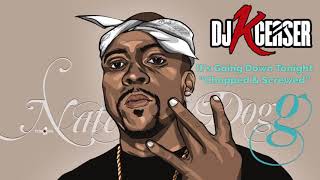 It’s Going Down Tonight (Chopped &amp; Screwed) - Nate Dogg x DJKCeaser