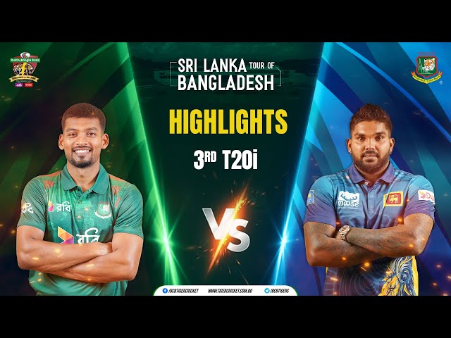 Highlights | Dutch-Bangla Bank Bangladesh 🆚 Sri Lanka T20i Series 2024 | 3rd T20i