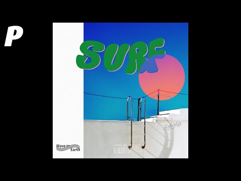 [Official Audio] wave to earth - surf.