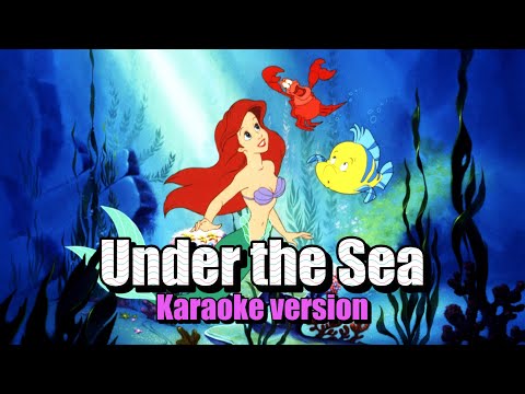 UNDER THE SEA Karaoke | The Little Mermaid
