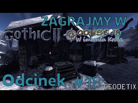 Gothic 2 Odyseja #18 Mamy to!!!