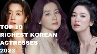 Top 10 Richest Korean Actresses 2023  CKDrama Feve