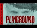 The Playground (2017) Movie Trailer