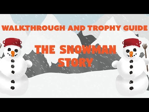 The Snowman Story - Full Walkthrough & Trophy Guide