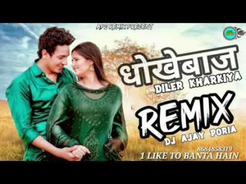 Dhokebaaz song Daler Kharkiya remix song 2019