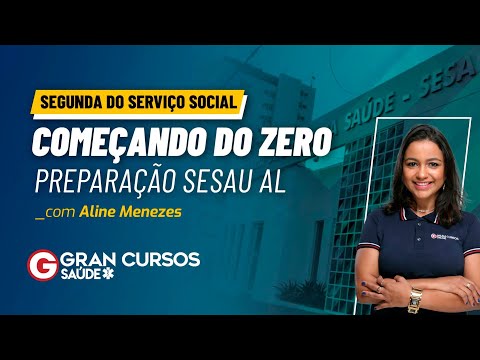 Segunda do Serviço Social - Preparação SESAU AL com Aline Menezes