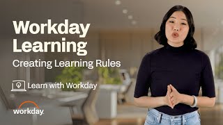 How to Create Learning Rules | Workday Learning