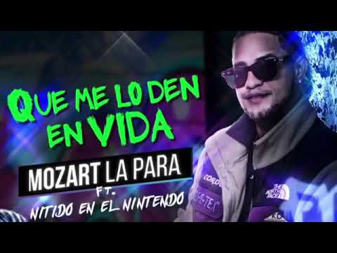 Mozart La Para feat Nitido En El Nintendo - Que Me Lo Den En Vida (Official Audio)