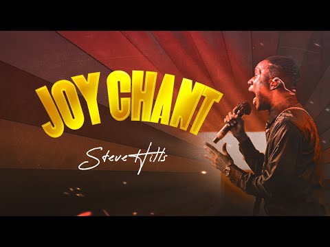 SteveHills – Joy Chant - Official Video