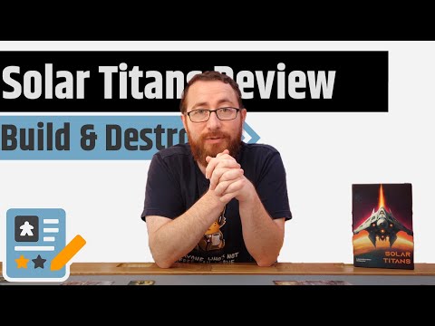 Solar Titans Review - Deck Building & Space Ship Deconstructing
