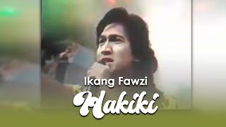 Download lagu HAKIKI - Ikang Fawzi & Ian Antono |  mp3