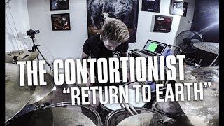 The Contortionist - Return To Earth - Drum Cover