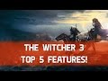5 Redenen om The Witcher 3 te kopen - De beste features
