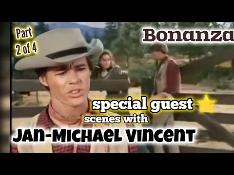 Bonanza TV favorite guest Jan-Michael Vincent scenes (part 2 of 4) first appearance