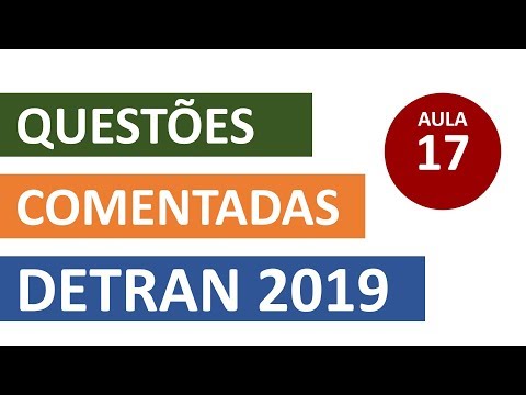 SIMULADO DETRAN QUESTÕES 2019 - AULA 17 #SimuladoLegTransito #Detran2019