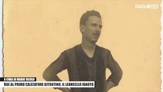 Ode al primo calciatore bitontino, il leoncello ignoto