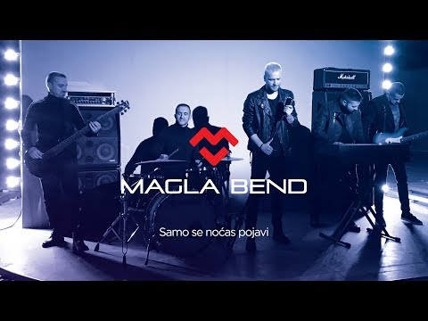 Magla Bend - Samo se nocas pojavi (Official Video) 2018