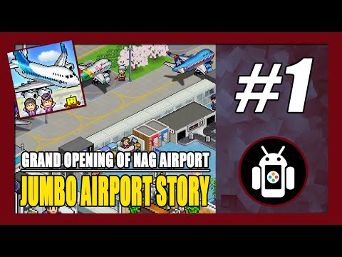 Jumbo Airport Story Gameplay Walkthrough (Android) Part 1 | Grand Opening of NAG Airport - YouTube