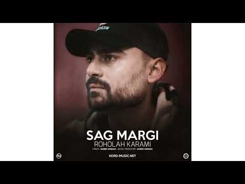 Roholah karami - Sag Margi ( Official Audio Track 2023 ) روح الله کرمی سگ مرگی