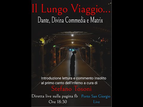 IL LUNGO VIAGGIO: La natura iniziatica della Divina Commedia, il Matrix del 1300