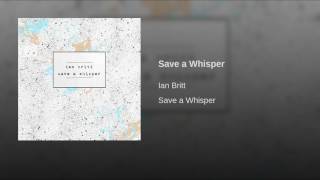 Save a Whisper