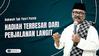 Download lagu Dakwah Tgk Yusri Puteh Terbaru || Hadiah Terbesar Dari Perjalanan Langit mp3 Download lagu Dakwah Tgk Yusri Puteh Terbaru || Hadiah Terbesar Dari Perjalanan Langit mp3