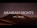 Arabian Nights(Lyrics) - Will Smith