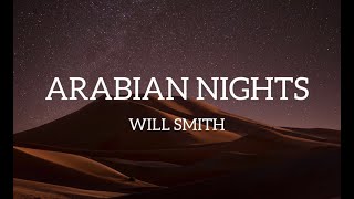 Arabian Nights(Lyrics) - Will Smith