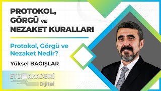 Protokol, Görgü ve Nezaket - Protokol, Görgü ve Nezaket Nedir?