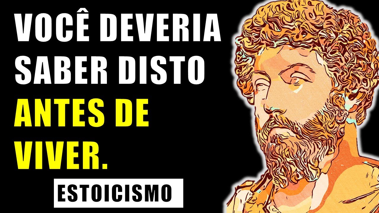 4 Fortes Lições dos Estoicos que Todos Deveriam Conhecer | Estoicismo Aplicado | Filosofia