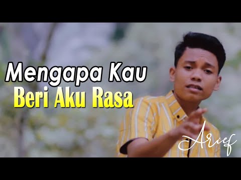ARIEF- MENGAPA KAU BERI AKU RASA | SLOW ROCK TERBARU 2021| OFFICIAL MUSIC LYRIC