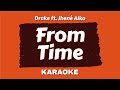 Drake ft. Jhene Aiko - From Time (Karaoke) @yogdaftary