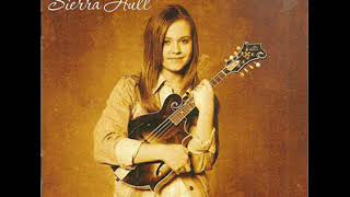 Sierra Hull  ~ That's All I Can Say