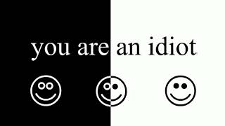 You are an idiot