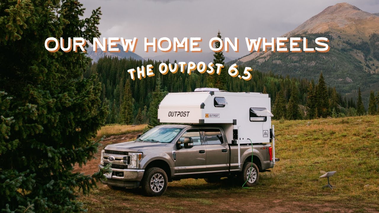 The Outpost 6.5 Cabover Truck Camper Tour