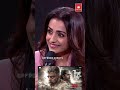 Dreams Do Come TRUE Trisha Krishnan Trishakrishnan Kamalhaasan Thuglife Maniratnam Arrahman