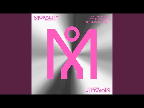 Melossus (Matias Faint Remix)