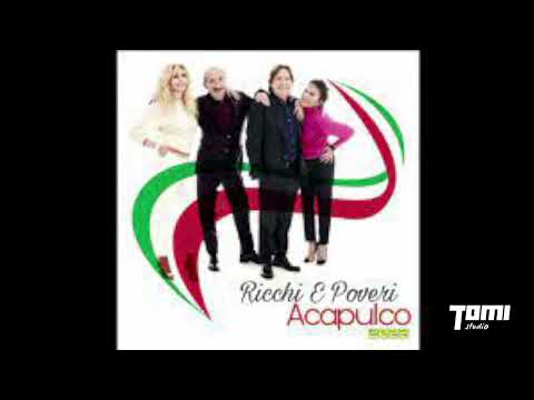 Ricchi e Poveri  -  Acapulco (Dj Tomi Latino Remix)
