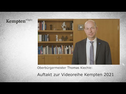 Kempten 2021: Auftakt der Videoreihe mit Oberbürgermeister Thomas Kiechle