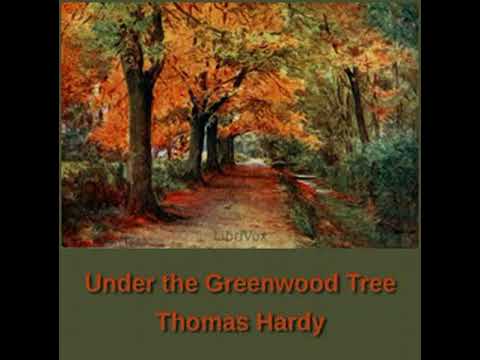 Under the Greenwood Tree by Thomas HARDY read by Rachel Lintern | Full Audio Book