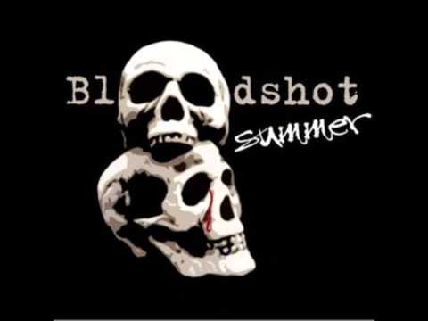 Bloodshot Summer- Fight Fight