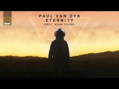 Paul van Dyk Feat Adam Young - Eternity(Camo Krooked Remix)