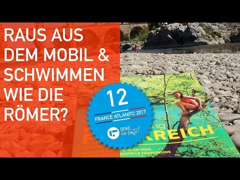 DI'KE EN ROUTE - Der schönste Swimspot Frankreichs am Aquädukt Pont du Gard