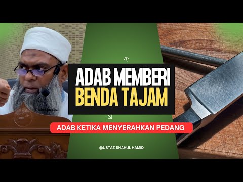 Larangan Memberi & Menerima Pedang Dalam Keadaan Terhunus